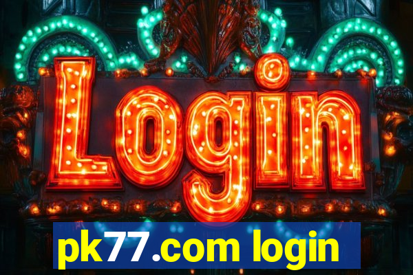 pk77.com login